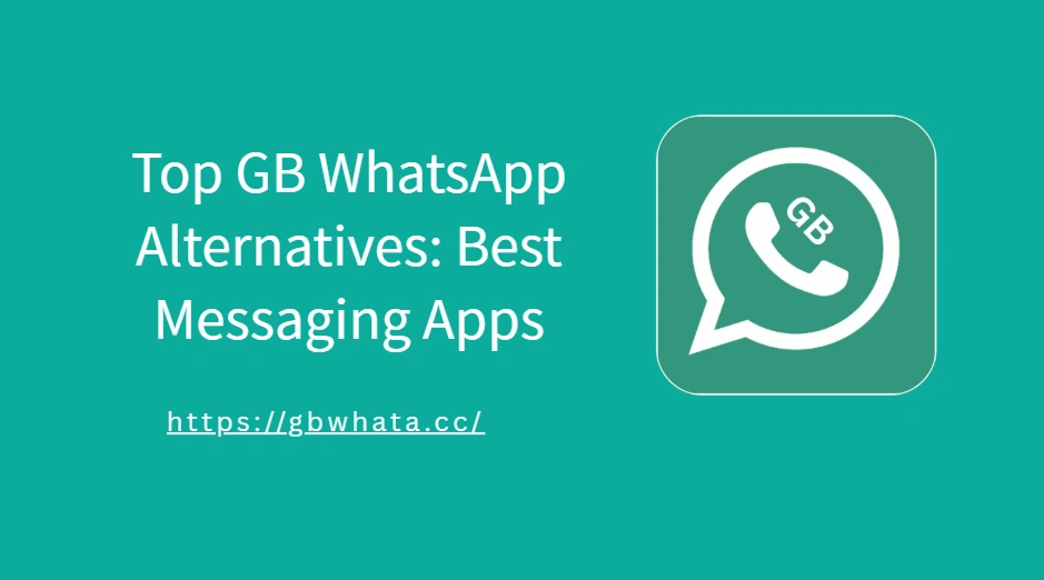 GB WhatsApp Alternatives